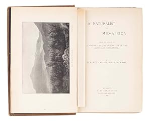 Bild des Verkufers fr A naturalist in mid-Africa. Being an account of a journey to the Mountains of the Moon and Tanganyika. zum Verkauf von Bernard Quaritch Ltd ABA ILAB