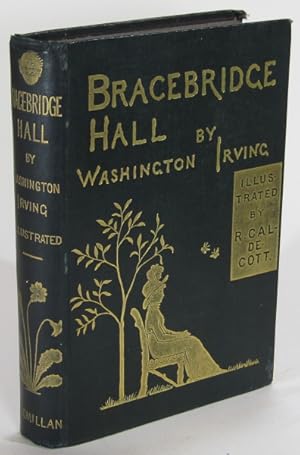 Bracebridge Hall or The Humourists