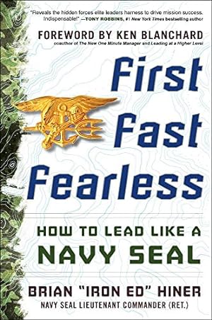 Image du vendeur pour First, Fast, Fearless: How to Lead Like a Navy SEAL mis en vente par Pieuler Store