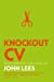 Seller image for Knockout CV: How to Get Noticed, Get Interviewed & Get Hired for sale by Pieuler Store