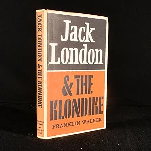 Jack London and the Klondike: the Genesis of an American Writer