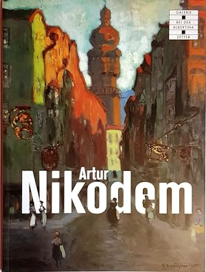 Artur Nikodem. Katalog zur Verkaufsausstellung vom 15. Oktober bis 30. November 2015.