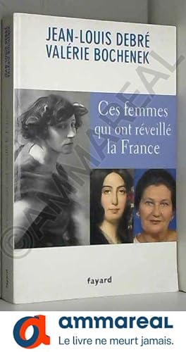 Bild des Verkufers fr Ces femmes qui ont rveill la France zum Verkauf von Ammareal