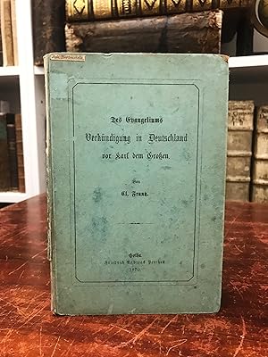 Image du vendeur pour Des Evangeliums Verkndigung in Deutschland vor Karl dem Groen. mis en vente par Antiquariat Seibold