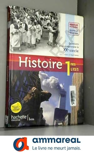 Image du vendeur pour Histoire 1res ES/L/S - Livre lve Format compact - Edition 2011 mis en vente par Ammareal