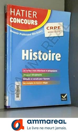 Seller image for Hatier Concours CRPE 2017 - Epreuve orale d'admission - Histoire for sale by Ammareal