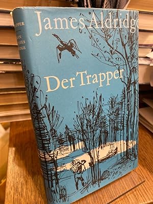 Der Trapper. Roman. Überssetzung aus dem Englischen von Rudolf Frank.