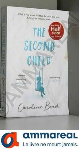 Seller image for The Second Child: A breath-taking debut novel about the bond of family and the limits of love for sale by Ammareal