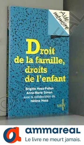 Image du vendeur pour Droit de la famille, droits de l'enfant mis en vente par Ammareal