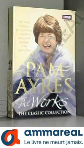Image du vendeur pour Pam Ayres - The Works: The Classic Collection mis en vente par Ammareal