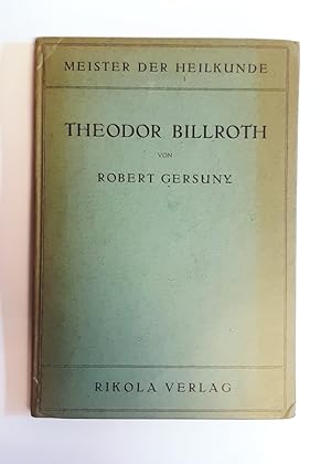 Theodor Billroth.