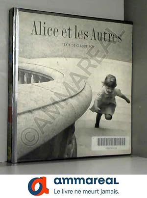 Seller image for Alice et les Autres for sale by Ammareal