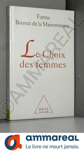 Seller image for Le Choix des femmes for sale by Ammareal
