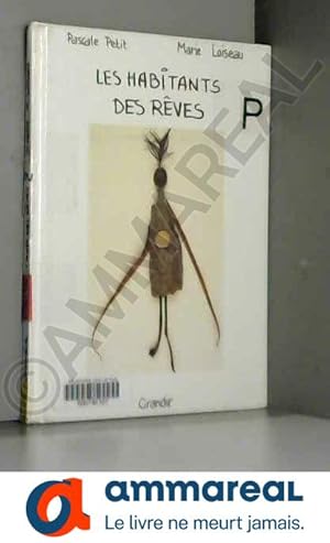 Bild des Verkufers fr Les Habitants des Reves zum Verkauf von Ammareal