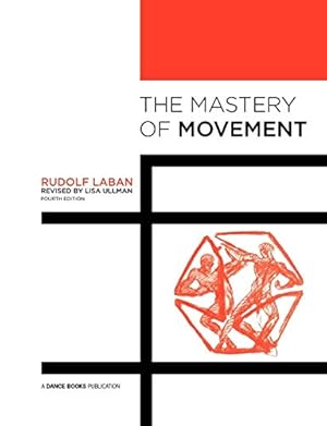 Imagen del vendedor de The Mastery of Movement a la venta por Pieuler Store