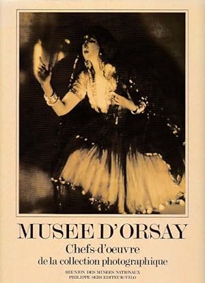 Seller image for Musee D'Orsay. Chefs-d'oeuvre de la collection photographique. for sale by Antiquariat Querido - Frank Hermann