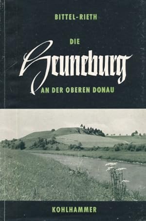 Die Heuneburg an der oberen Donau. Ein frühkeltischer Fürstensitz. Vorläufiger Bericht über die A...