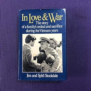 Seller image for In Love and War: The Story of a Family's Ordeal and Sacrifice During the Vietnam Years for sale by Pieuler Store