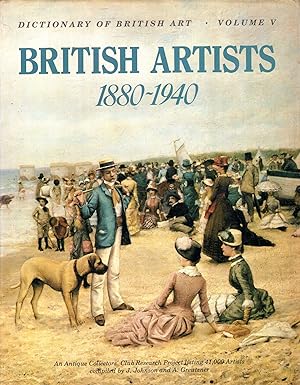 The Dictionary of British Art volume V: British Artists, 1880-1940
