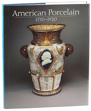 Bild des Verkufers fr American Porcelain 1770-1920 zum Verkauf von Kenneth Mallory Bookseller ABAA