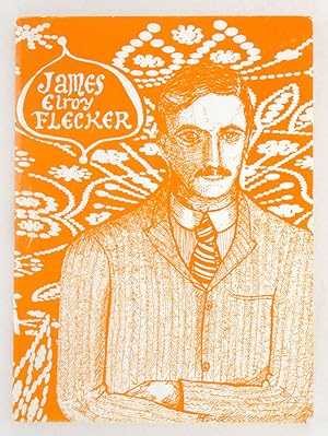 [Cover title:] James Elroy Flecker.