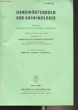 Image du vendeur pour Handwrterbuch der Kriminologie - Zweiter Band, 4. lieferung - Natrliche Umwelt - Prostitution mis en vente par Le-Livre