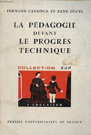 Bild des Verkufers fr La pdagogie devant le progrs technique - Collection sup l'ducateur n23. zum Verkauf von Le-Livre