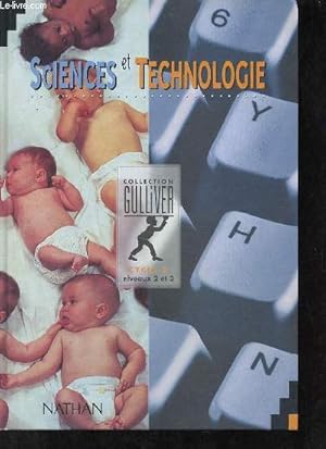 Image du vendeur pour Sciences et technologie cycle 3 niveaux 2 et 3 - Conforme aux programmes de 1995. mis en vente par Le-Livre