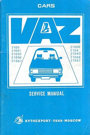 Cars VAZ-2105, 21051, 21053, 21056, 21057, 21058, 2104, 21043, 21046 and Vaz-21047 : Instruction ...