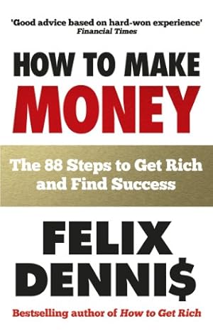 Seller image for How to Make Money: The 88 Steps to Get Rich and Find Success for sale by Pieuler Store
