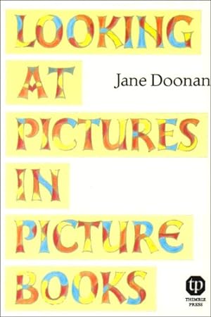 Immagine del venditore per Looking at Pictures in Picture Books venduto da Pieuler Store