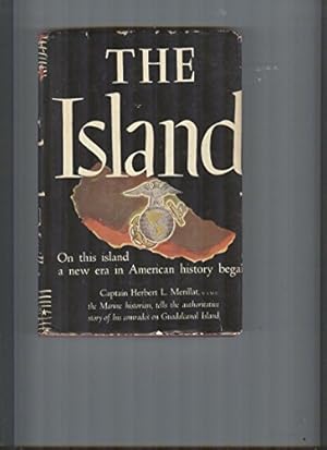 Immagine del venditore per The Island A History Of The First Marine Division On Guadalcanal August 7 - December 9, 1942 venduto da Redux Books