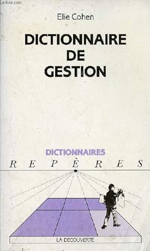 Image du vendeur pour Dictionnaire de gestion - Collection dictionnaires repres. mis en vente par Le-Livre