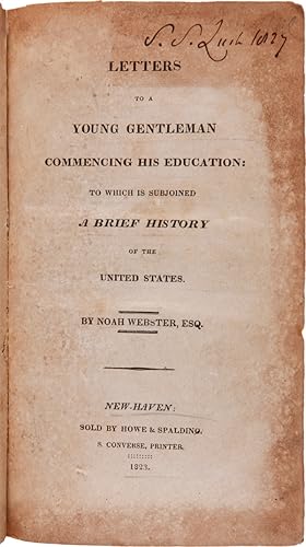 LETTERS TO A YOUNG GENTLEMAN COMMENCING THE EDUCATION: TO WHICH IS SUBJOINED A BRIEF HISTORY OF T...