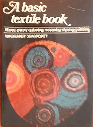 Bild des Verkufers fr A Basic Textile Book zum Verkauf von Canford Book Corral