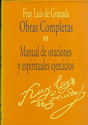 Seller image for Obras completas de Fray Luis de Granada. Vol. III. Manual de oraciones y espirituales ejercicios for sale by CA Libros