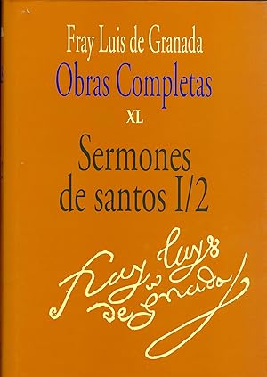 Seller image for Obras completas de Fray Luis de Granada. Vol. XL. Sermones de Santos I/2 for sale by CA Libros