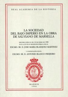 Imagen del vendedor de La sociedad del Bajo Imperio en la obra de Salviano de Marsella. a la venta por CA Libros