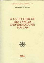 Image du vendeur pour  LA RECHERCHE DES NOBLES D'ESTREMADURE mis en vente par CA Libros