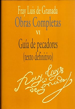 Seller image for Obras completas de Fray Luis de Granada. Vol. VI. Gua de pecadores (texto definitivo) for sale by CA Libros