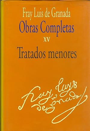 Seller image for Obras completas de Fray Luis de Granada. Vol. XV. Tratados menores for sale by CA Libros