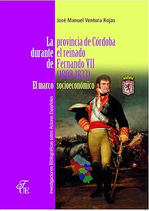 Imagen del vendedor de La provincia de Crdoba durante el Reinado de Fernando VII (1808-1833) a la venta por CA Libros