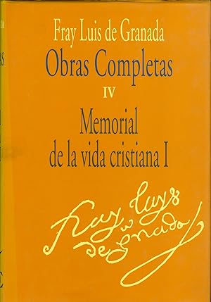 Seller image for Obras completes de Fray Luis de Granada. Vol. IV. Memorial de la vidas cristiana I for sale by CA Libros