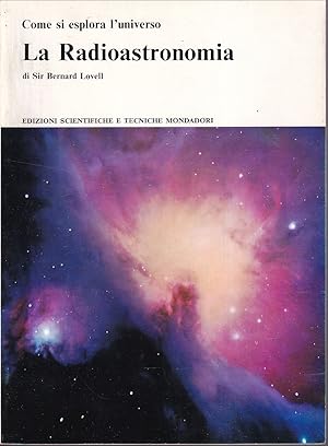 Immagine del venditore per La Radioastronomia Come si esplora l'universo venduto da Libreria Tara