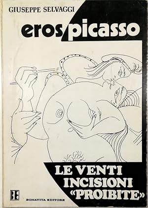 Image du vendeur pour Erospicasso Le venti incisioni proibite mis en vente par Libreria Tara