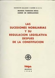 Bild des Verkufers fr Las sucesiones nobiliarias y su regularizacin legislativa despus de la Constitucin zum Verkauf von CA Libros