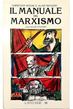 Bild des Verkufers fr Il manuale del marxismo Con tavole a fumetti zum Verkauf von Libreria Tara