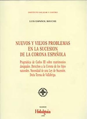 Imagen del vendedor de Nuevos y viejos problemas en la Sucesin de la Corona Espaola a la venta por CA Libros