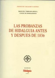 Bild des Verkufers fr Las probanzas de hidalgua antes y despus de 1836 zum Verkauf von CA Libros