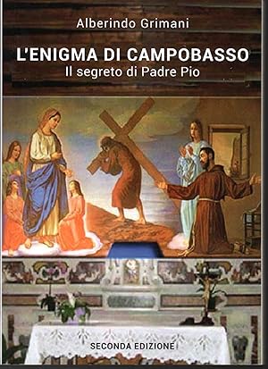 Seller image for L'enigma di Campobasso Il segreto di Padre Pio for sale by Libreria Tara